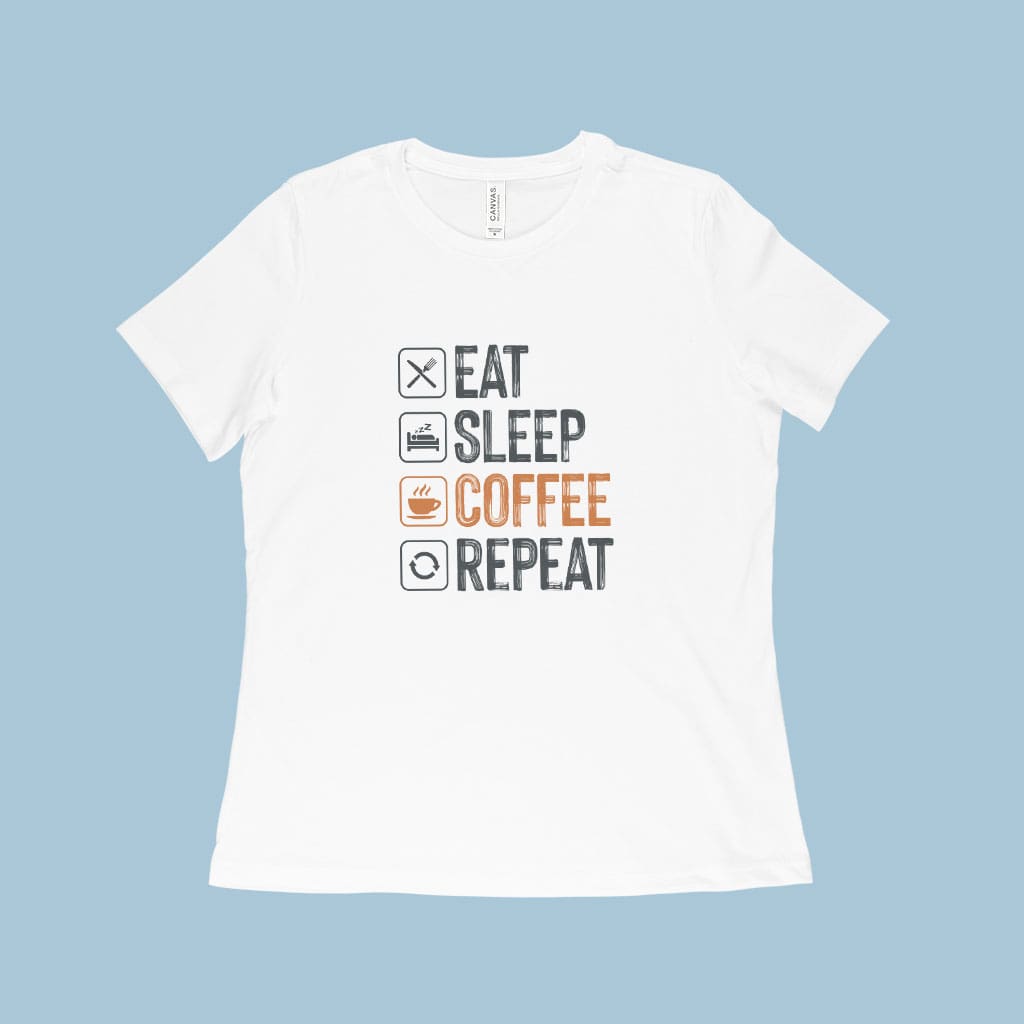 Eat Sleep Coffee Repeat Women's Relaxed Jersey T-Shirt