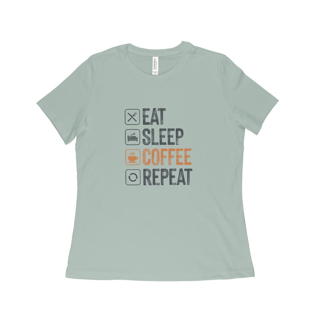 Eat Sleep Coffee Repeat Women's Relaxed Jersey T-Shirt