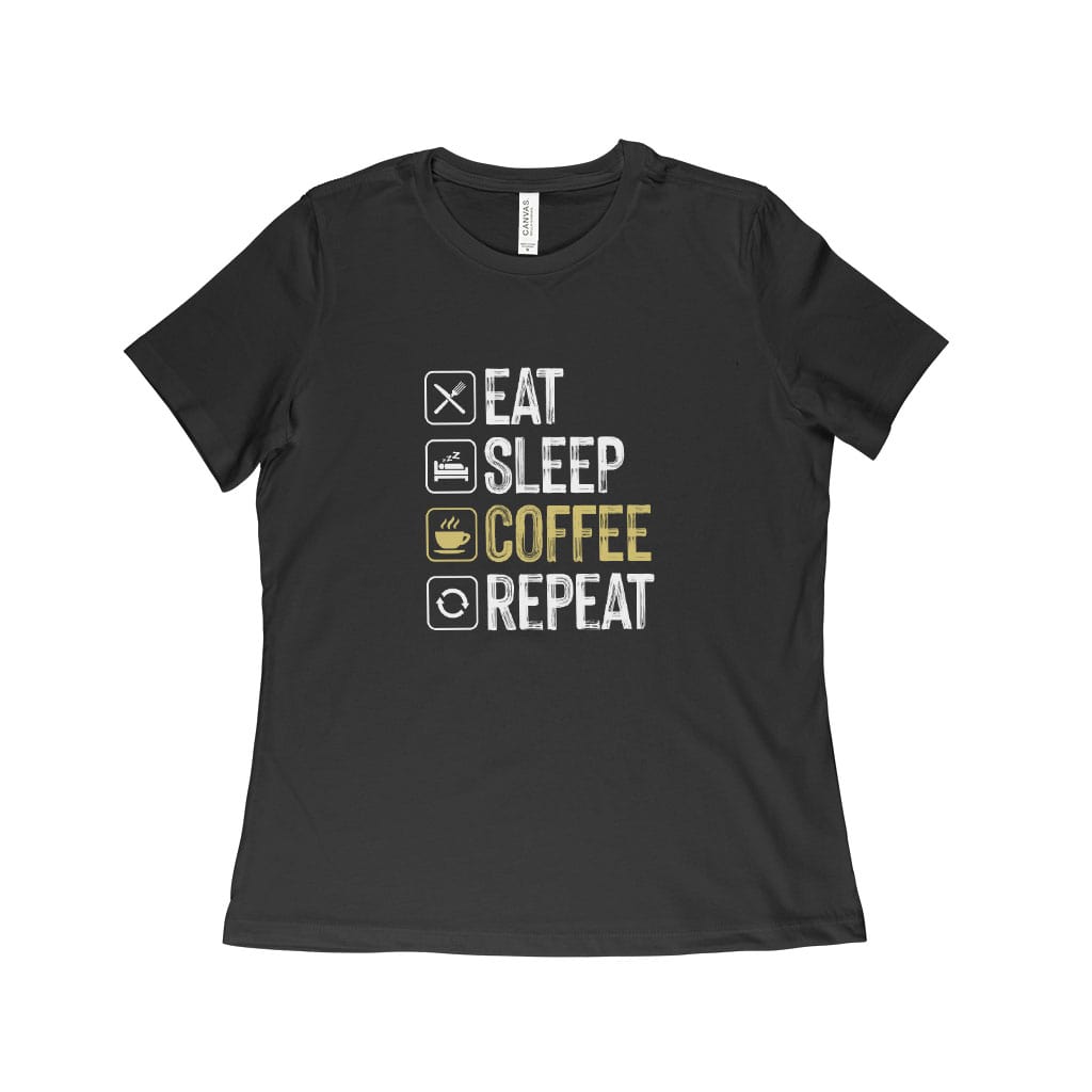 Eat Sleep Coffee Repeat Women's Relaxed Jersey T-Shirt