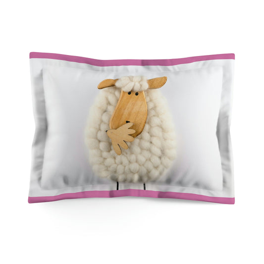 Pillow Sham "Oops  Did I Wake You Up Sheep" Multiple End Colors/ Microfiber Pillow Sham